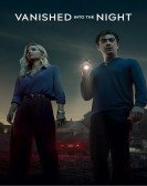 poster_vanished-into-the-night_tt14034294.jpg Free Download