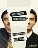 Varun Thakur: Vicky This Side, Varun That Side Free Download