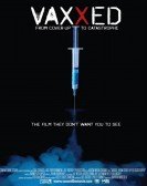 Vaxxed: From Cover-Up to Catastrophe poster