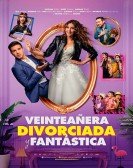 VeinteaÃ±era, divorciada y fantÃ¡stica poster