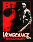 Vengeance 2: Bloodlines Free Download