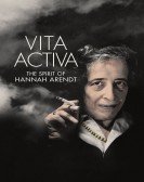 Vita Activa: The Spirit of Hannah Arendt Free Download