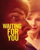 poster_waiting-for-you_tt4727128.jpg Free Download