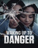 Waking Up to Danger Free Download