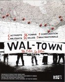 WAL-TOWN The Film Free Download