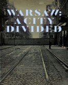 Warsaw: A City Divided Free Download