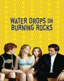 poster_water-drops-on-burning-rocks_tt0211387.jpg Free Download