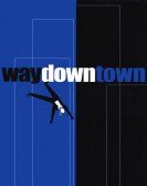 Waydowntown Free Download