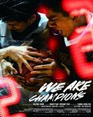 poster_we-are-champions_tt10869364.jpg Free Download