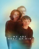 We Are Next of Kin Free Download