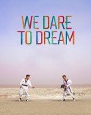 We Dare to Dream Free Download