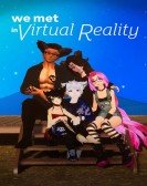 poster_we-met-in-virtual-reality_tt16378482.jpg Free Download