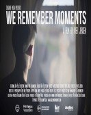 poster_we-remember-moments_tt5242144.jpg Free Download