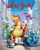 We're Back! A Dinosaur's Story Free Download