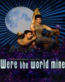 Were the World Mine Free Download