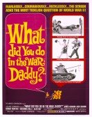 poster_what-did-you-do-in-the-war-daddy_tt0061176.jpg Free Download