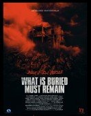 poster_what-is-buried-must-remain_tt13657018.jpg Free Download