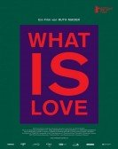 What Is Love poster