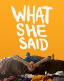 poster_what-she-said_tt9595816.jpg Free Download