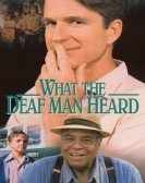 poster_what-the-deaf-man-heard_tt0120498.jpg Free Download