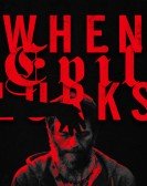 When Evil Lurks poster