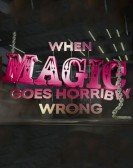 When Magic Goes Horribly Wrong Free Download