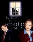 poster_when-the-cradle-falls_tt0120503.jpg Free Download