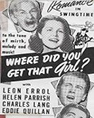 poster_where-did-you-get-that-girl_tt0034388.jpg Free Download