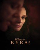 Where Is Kyra? (2017) poster