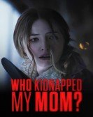 Who Kidnapped My Mom? Free Download