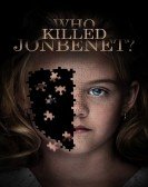 poster_who-killed-jonbenet_tt6267670.jpg Free Download