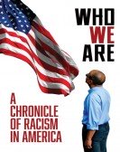 Who We Are: A Chronicle of Racism in America Free Download