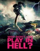 poster_why-dont-you-play-in-hell_tt2409302.jpg Free Download