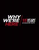 poster_why-were-here-15-years-of-rooster-teeth_tt11285856.jpg Free Download