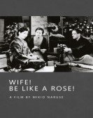 Wife! Be Like a Rose! Free Download