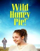 Wild Honey Pie! poster