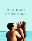 poster_windows-on-the-sea_tt1624411.jpg Free Download