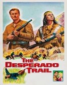 The Desperado Trail poster