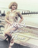 poster_wish-you-were-here_tt0094331.jpg Free Download