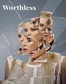 poster_worthless_tt5651572.jpg Free Download