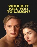 Would It Kill You to Laugh? Starring Kate Berlant + John Early Free Download