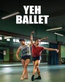 Yeh Ballet Free Download