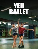 poster_yeh-ballet_tt10230436.jpg Free Download