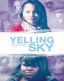 Yelling To The Sky Free Download