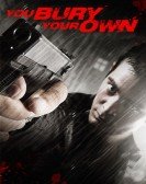 poster_you-bury-your-own_tt1839593.jpg Free Download