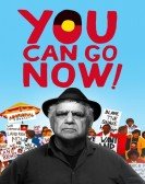 poster_you-can-go-now_tt21943428.jpg Free Download