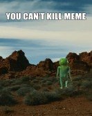 You Can't Kill Meme Free Download