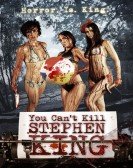 You Can't Kill Stephen King (2013) Free Download