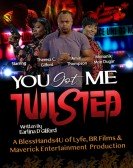 You Got Me Twisted! Free Download