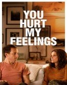 poster_you-hurt-my-feelings_tt15771916.jpg Free Download